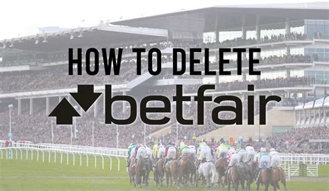 how to delete betfair account